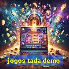 jogos tada demo